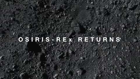 OSIRIS-REx: 1st US Asteroid Sample Lands Soon (Official NASA Trailer)