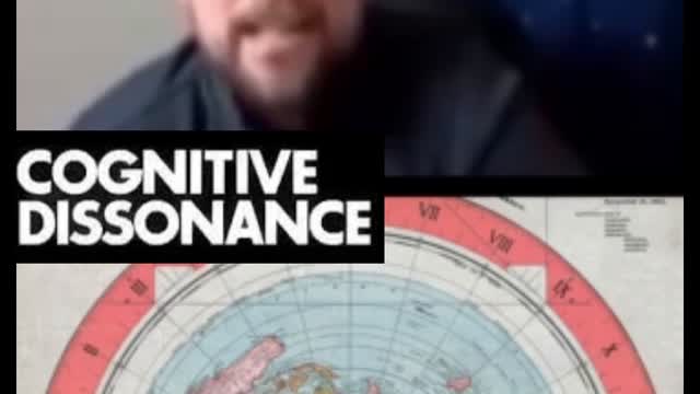 Becoming a “Flat” Earther & "Cognitive dissonance"