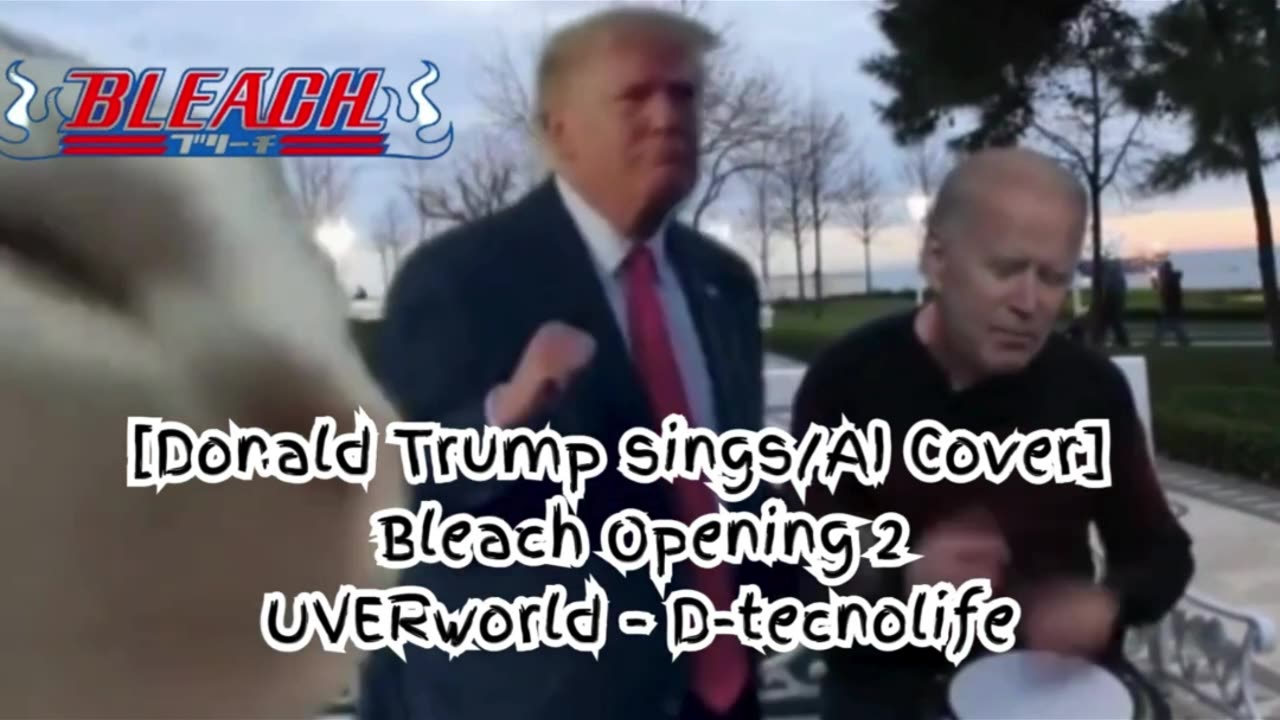 [Donald Trump AI Cover] Bleach Opening 2 UVERworld - D-tecnolife