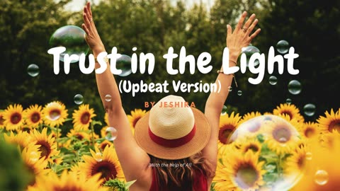 Trust in the Light (Upbeat Version)