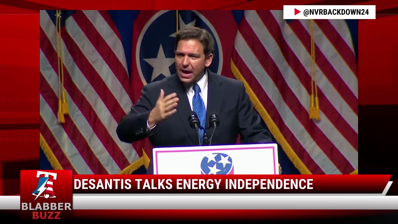 DeSantis Talks Energy Independence