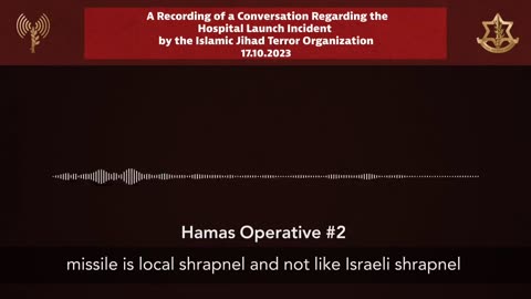 Israel releases audio of a conversation between Hamas operatives regarding the Gaza Hospital