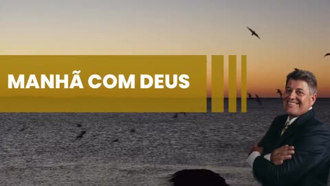 MANHÃ COM DEUS 17/10/2023