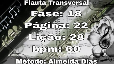 Fase: 18 Página: 22 Lição: 28 - Flauta [60 bpm]