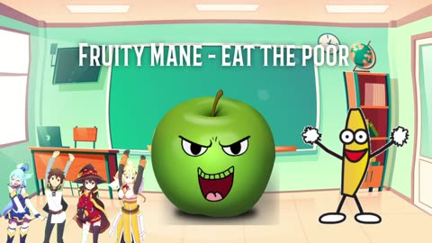 Fruity Mane Eat The Poor