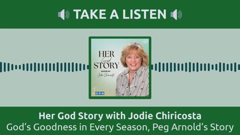 God’s Goodness in Every Season, Peg Arnold’s Story