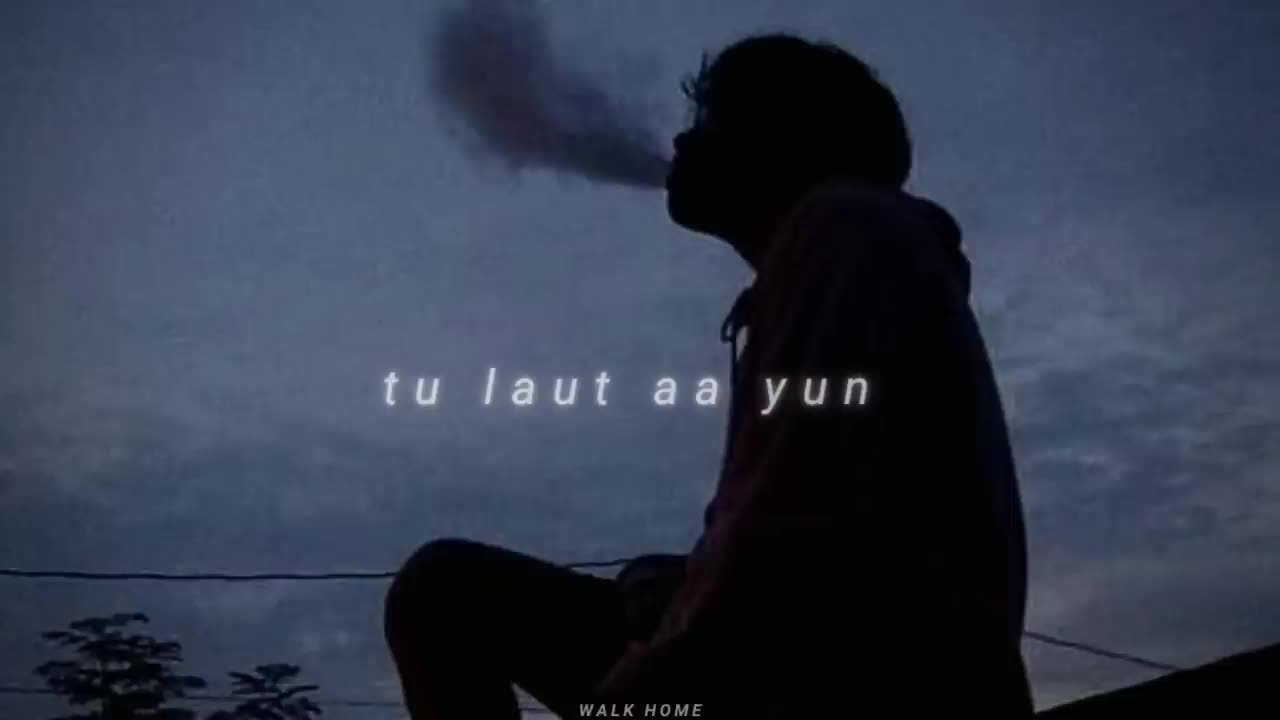 Tu Laut aa yun na (*SLOWED+REVERBED*)