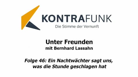 Unter Freunden - Folge 46: Ein Nachtwächter sagt uns, was die Stunde geschlagen hat