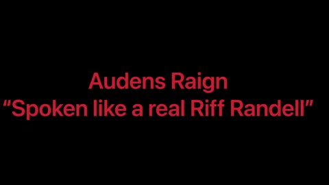 Audens raign-spoken like a real riff Randell