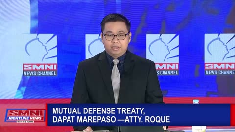 Mutual Defense Treaty, dapat marepaso —Atty. Roque