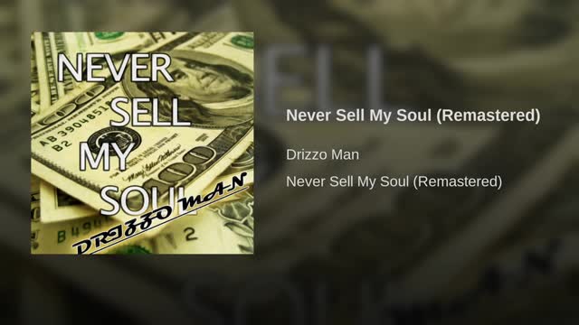 Drizzo Man - Never Sell My Soul