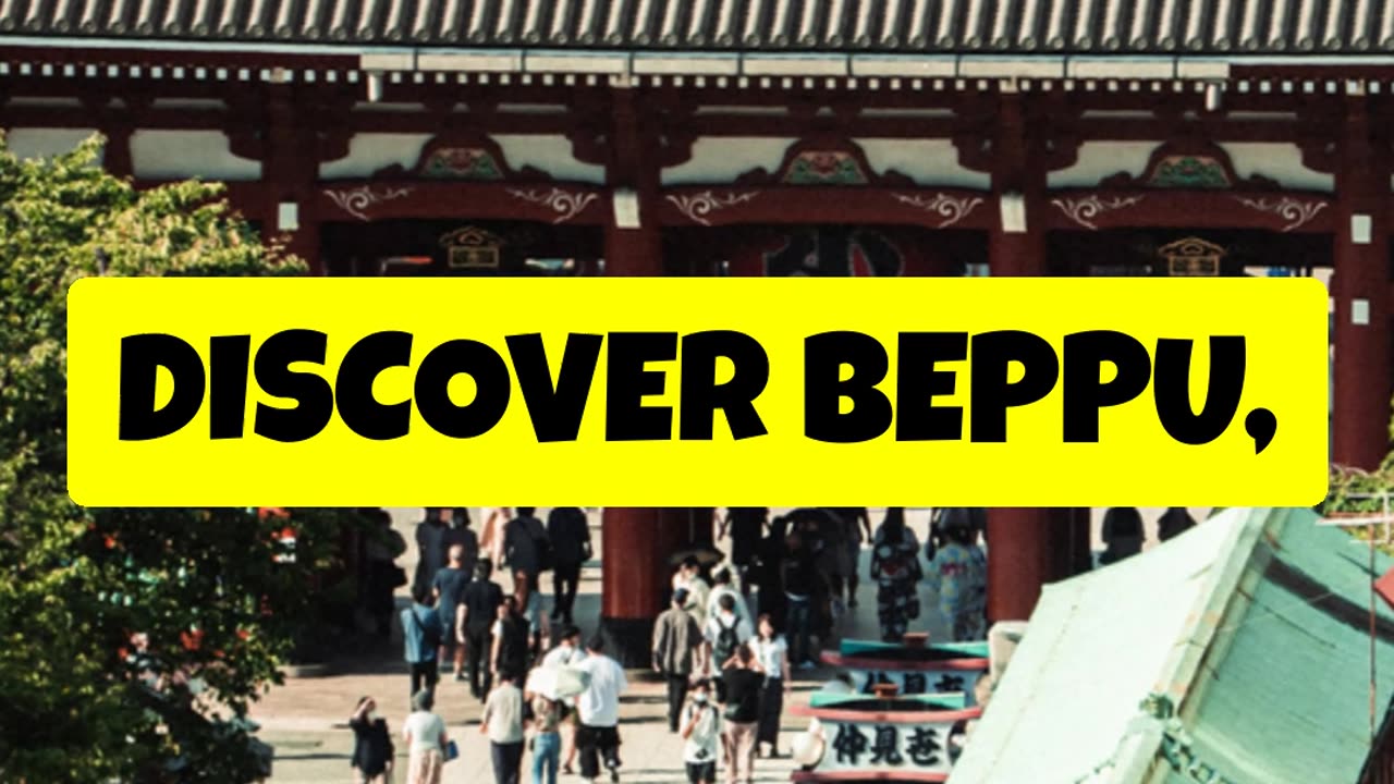 Discover Beppu's Top Attractions! #japan #travel #explore #adventure