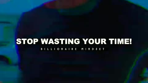 Stop Wasting Your Time On Useless Things ❌ _Billionair Mindset
