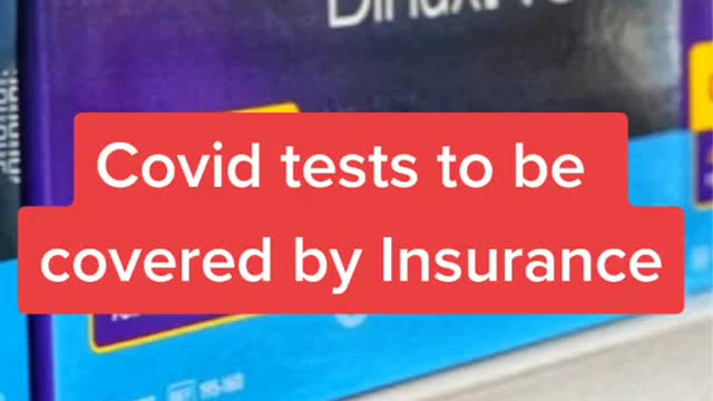 Covid tests to be covered by Insurance