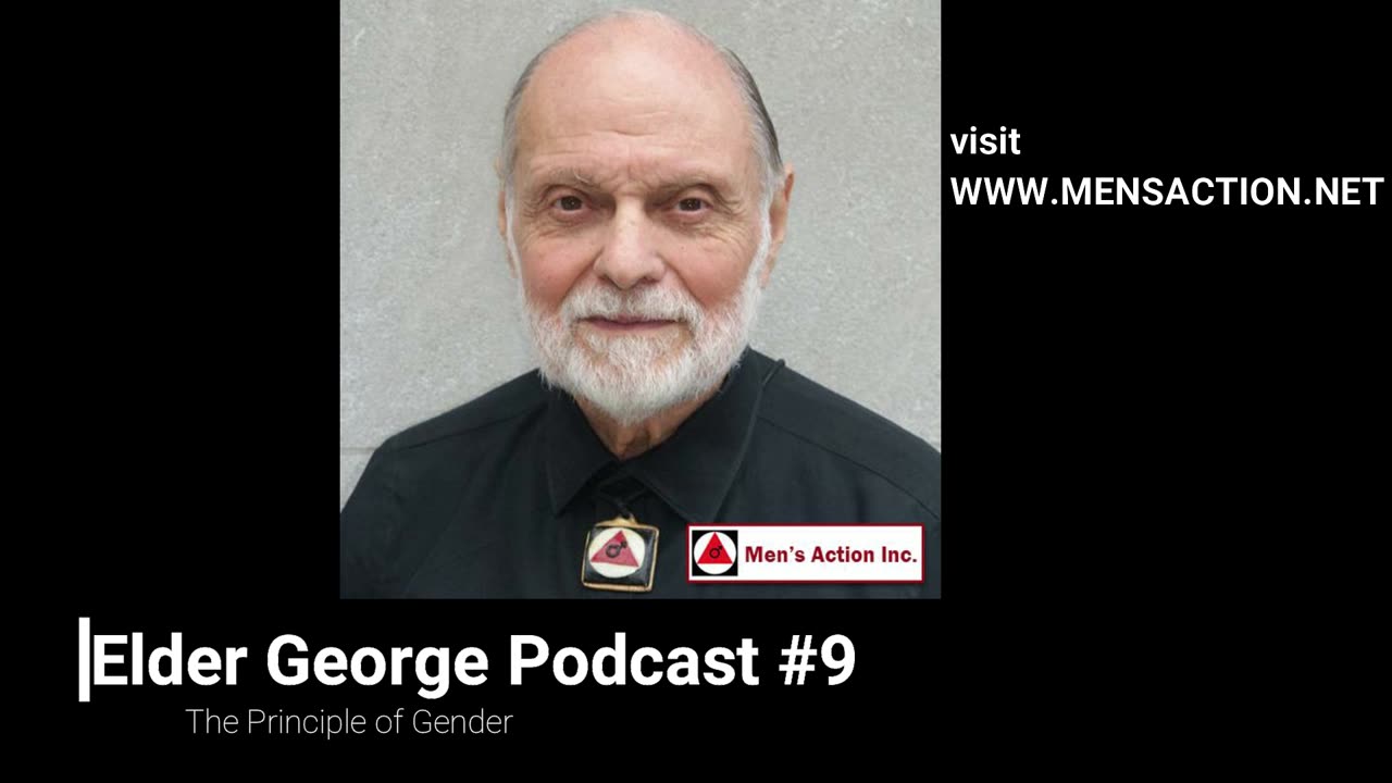 Elder George Podcast #9 The Principle of Gender