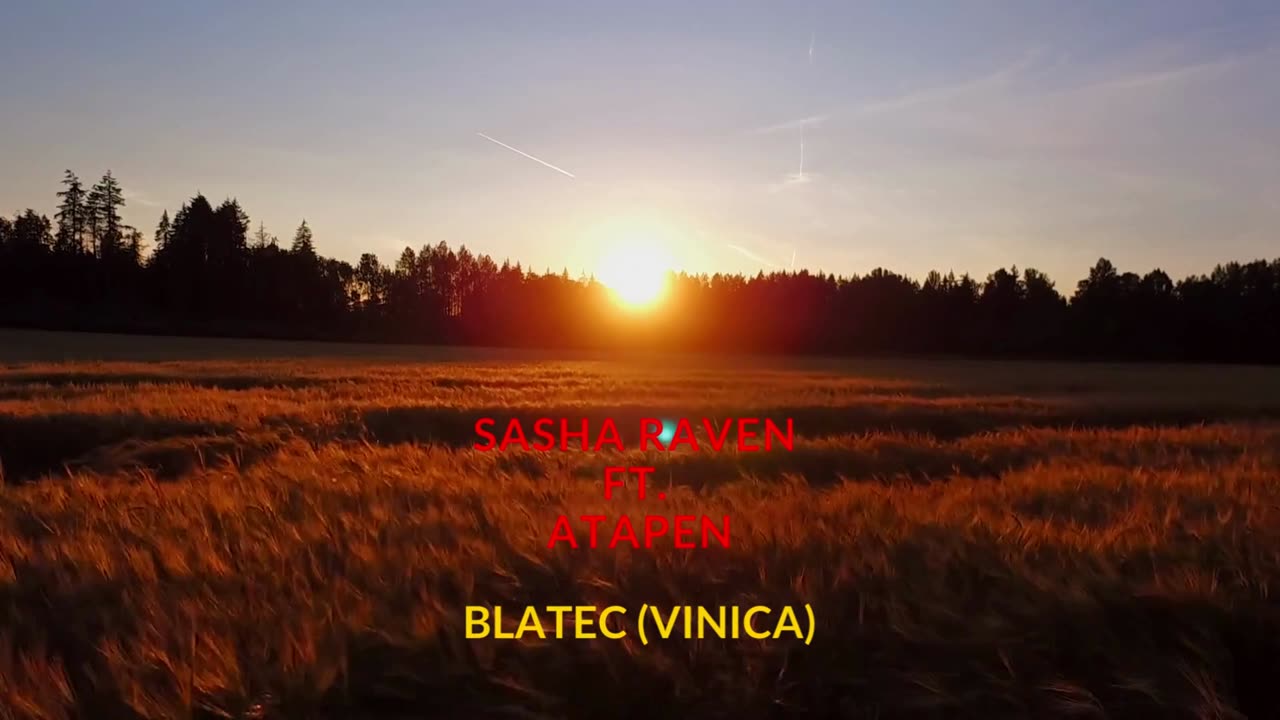 Sasha Raven ft. AtaPen - Blatec (Vinica)