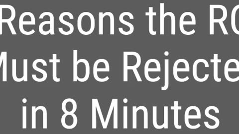 7 Reasons the RCC Must be Rejected in 8 Minutes