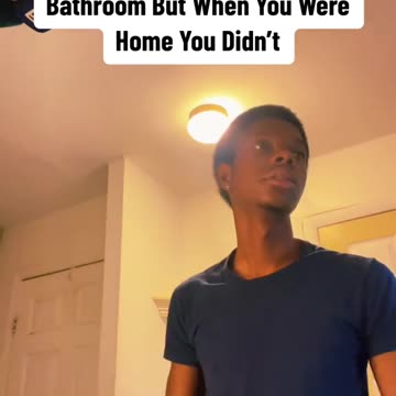 When You Leave The House And Now You Have To Use The Bathroom But When You Were Home You Didn’t