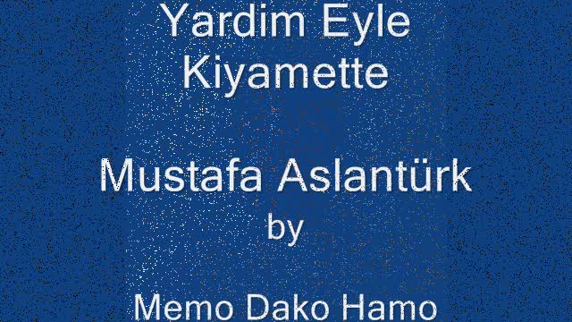 Yardim Eyle Kiyamette - Mustafa Aslantürk