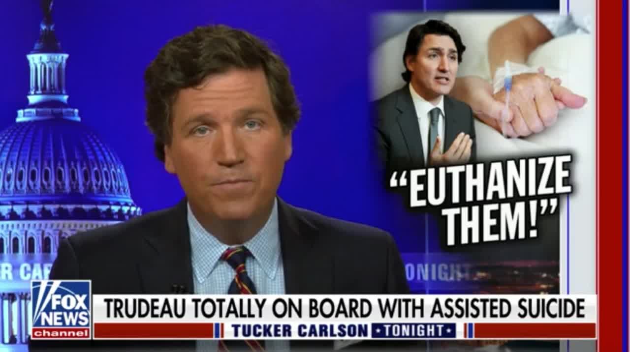 Trudeau's MAID Euthanasia Program To Allow Doctors To Kill Kids Without Parental Consent - Tucker