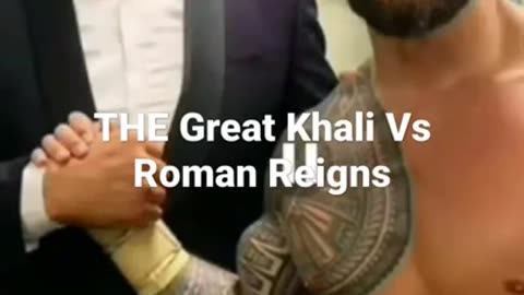 Roman Reigns vs the great khali