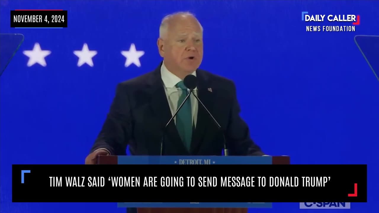 Tim Walz Says "Women... Are Going to Send a Loud and Clear Message to Donald Trump"