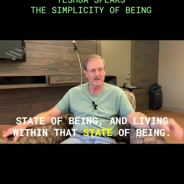 Yeshua Speaks: The Simplicity of Being!
