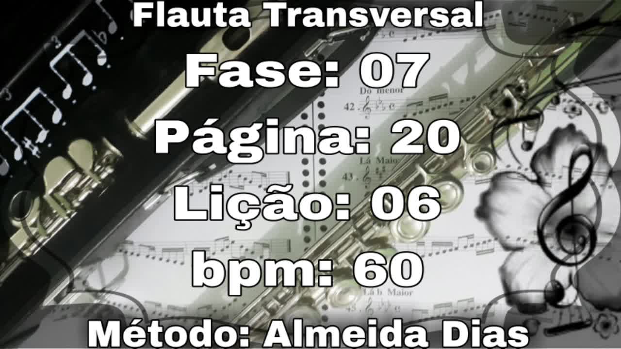 Fase: 07 Página: 20 Lição: 06 - Flauta [60 bpm]
