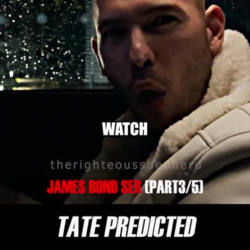 Andrew Tate Predicted His Downfall: James Bond Series (Part3of5)