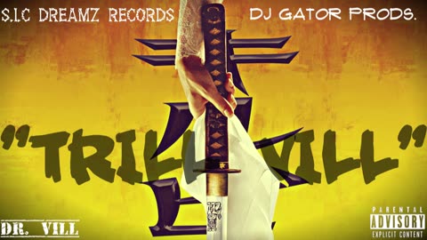 Dr. Vill - TRILL VILL FREESTYLE ( CHILL BILL REMIX )