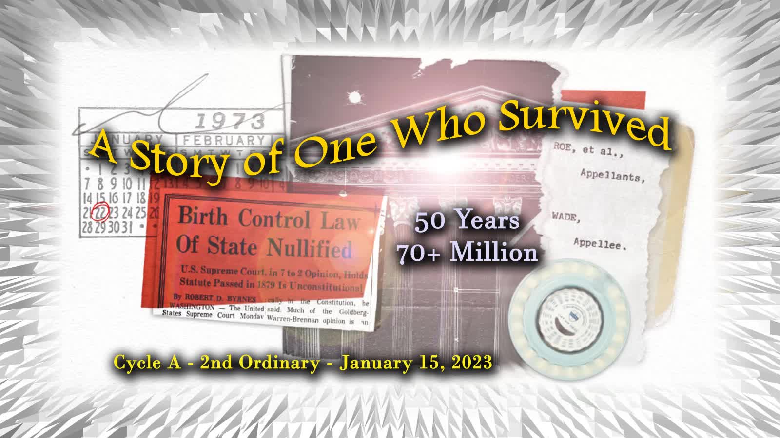 1/15/23 Cycle A – 2nd Ordinary – A Story of One Who Survived – Presented by Deacon Bob Pladek