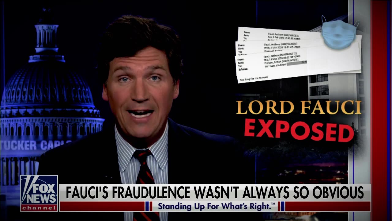 Tucker Carlson on FOX - Lord Fauci Exposed