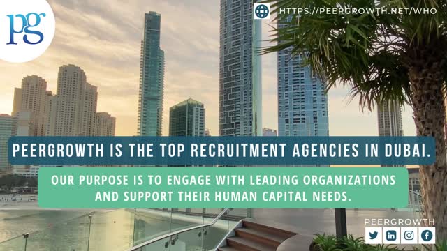 Peergrowth is the top recruitment agencies in Dubai.