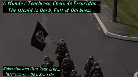 O Mundo é Tenebroso, Cheio de Escuridão... The World is Dark, Full of Darkness...