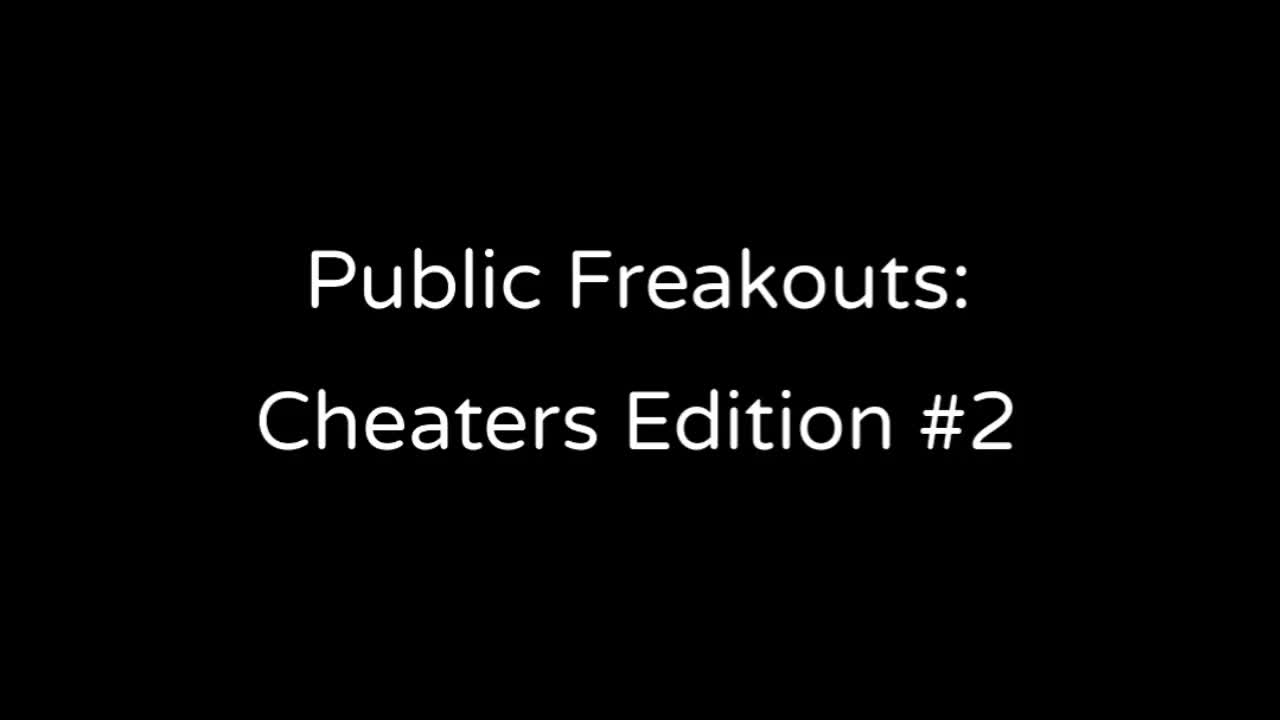 Public Freakouts: TikTok Cheaters Edition #2