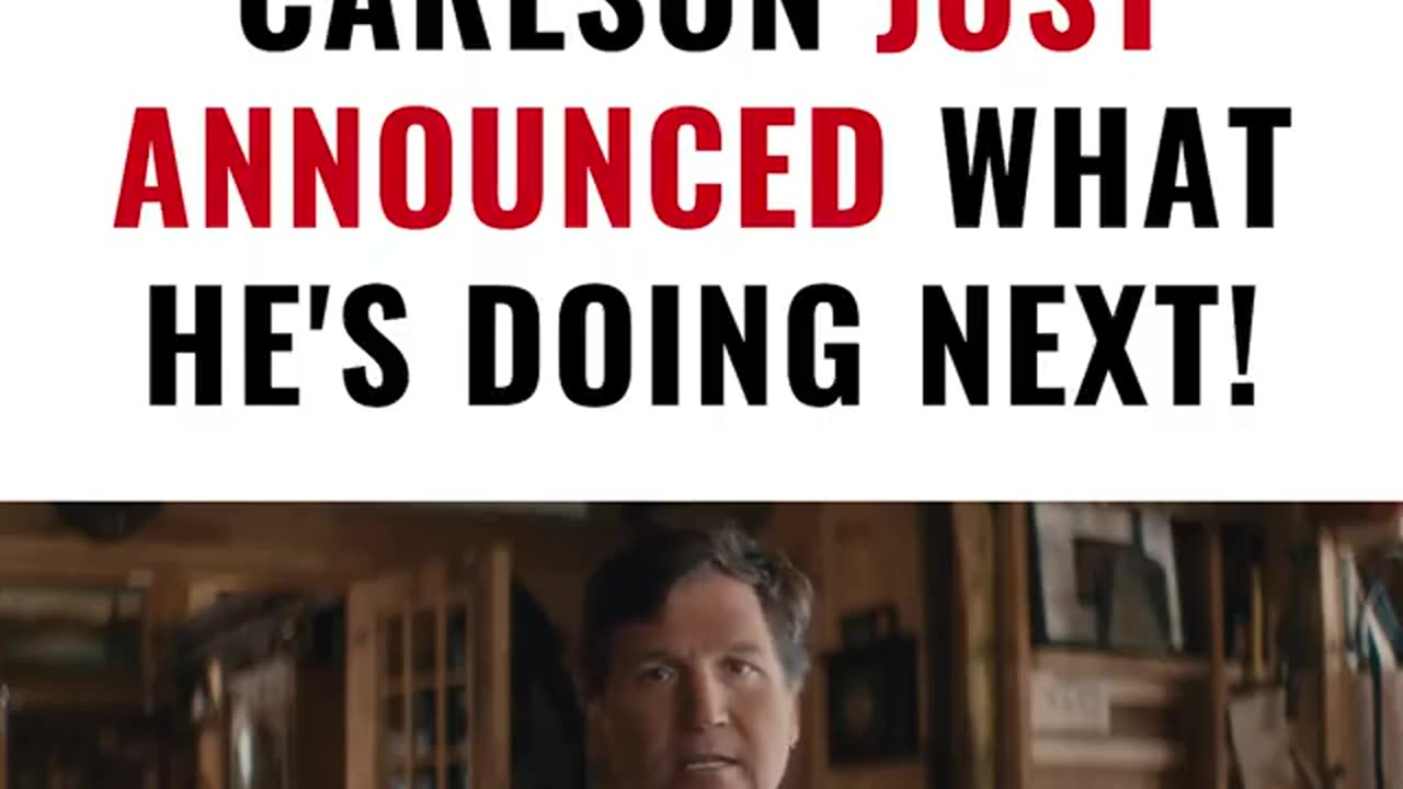 BREAKING: Tucker Carlson Just Announced What He's Doing Next!