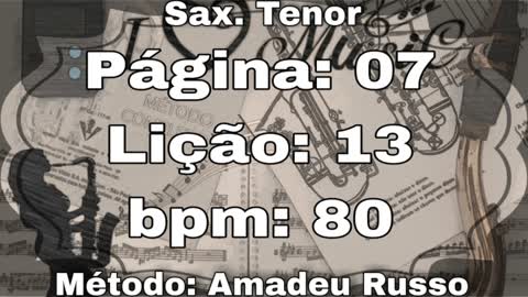 Página: 07 Lição: 13 - Sax. Tenor [80 bpm]