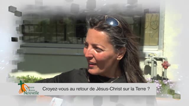 Croyez-vous au retour de Jésus-Christ sur la terre ?