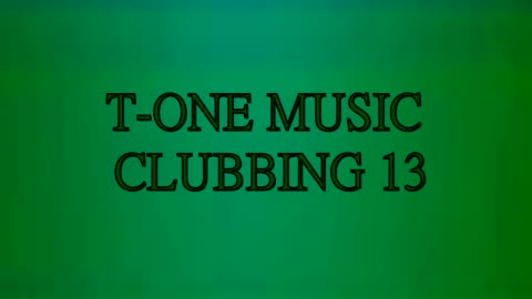 T-one Music - Clubbing 13
