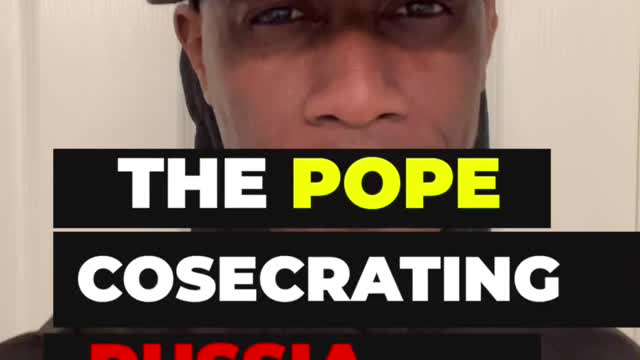 Why Did the Pope Consecrate Russia To Mary?