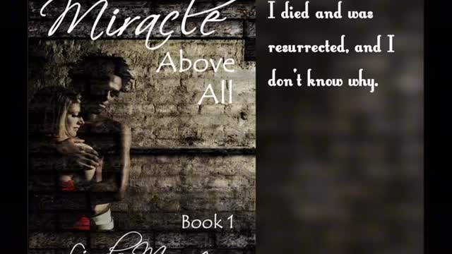 MIRACLE Above All, Book 1, Paranormal/Supernatural/Contemporary Fantasy Romance