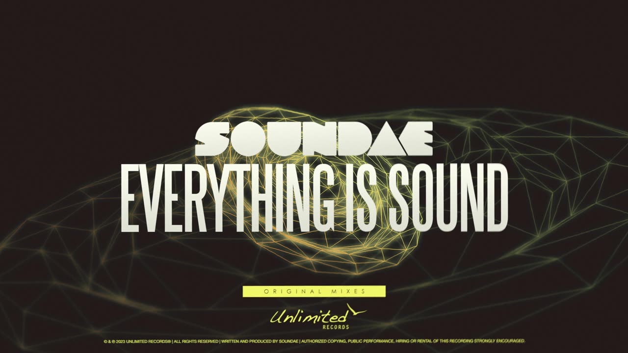 Soundae — Everything Is Sound (Original Mix) [Unlimited Records]