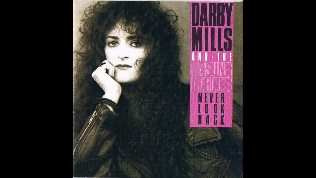 Darby Mills And The Unsung Heroes - Run