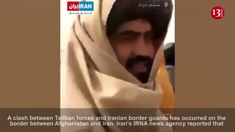 Clash between Iran and Taliban forces - 18 Iranian border posts destroyed