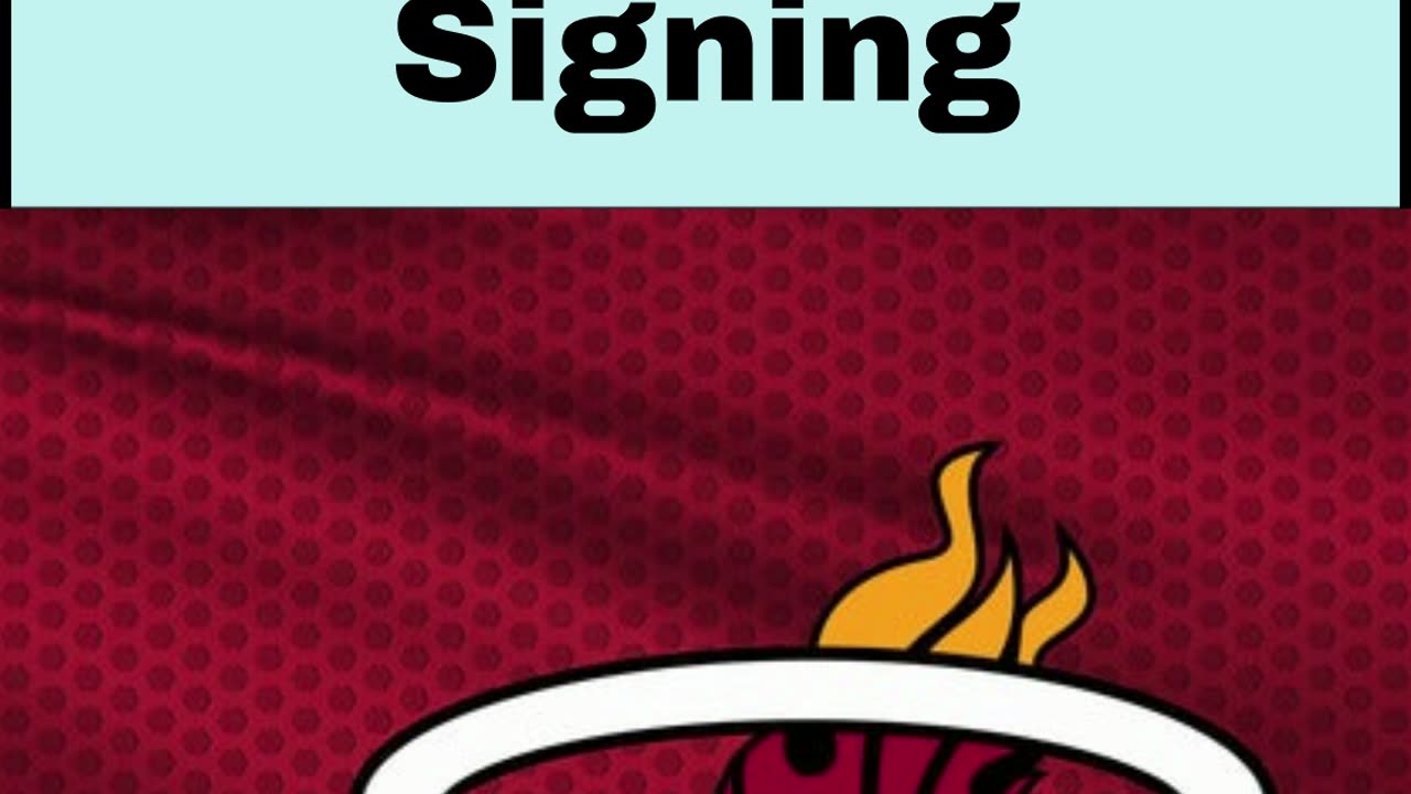 Miami Heat Makes New Signing