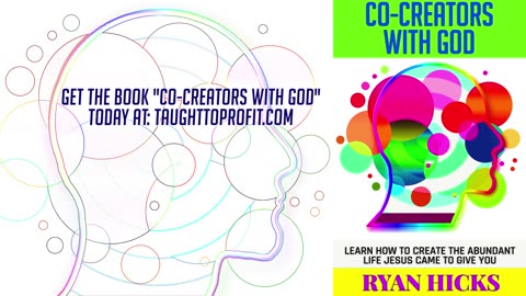 Co-Creators With God Book - Learn How To Create The Reality That You Want By Faith!