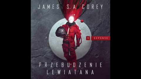 James S. A. Corey Ekspansja Przebudzenie Lewiatana część 1