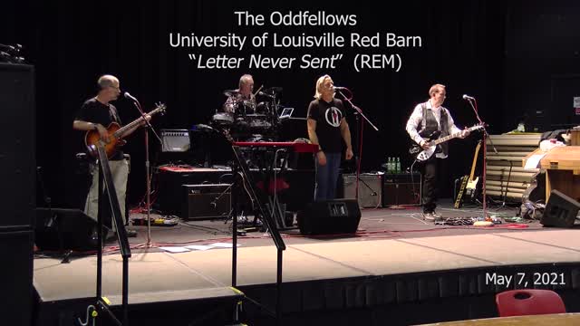 Letter Never Sent (REM) Performed by the Oddfellows