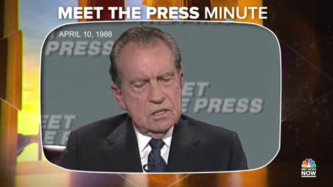 MTP Minute Nixon predicts in 1988 what his presidency will be remembered for