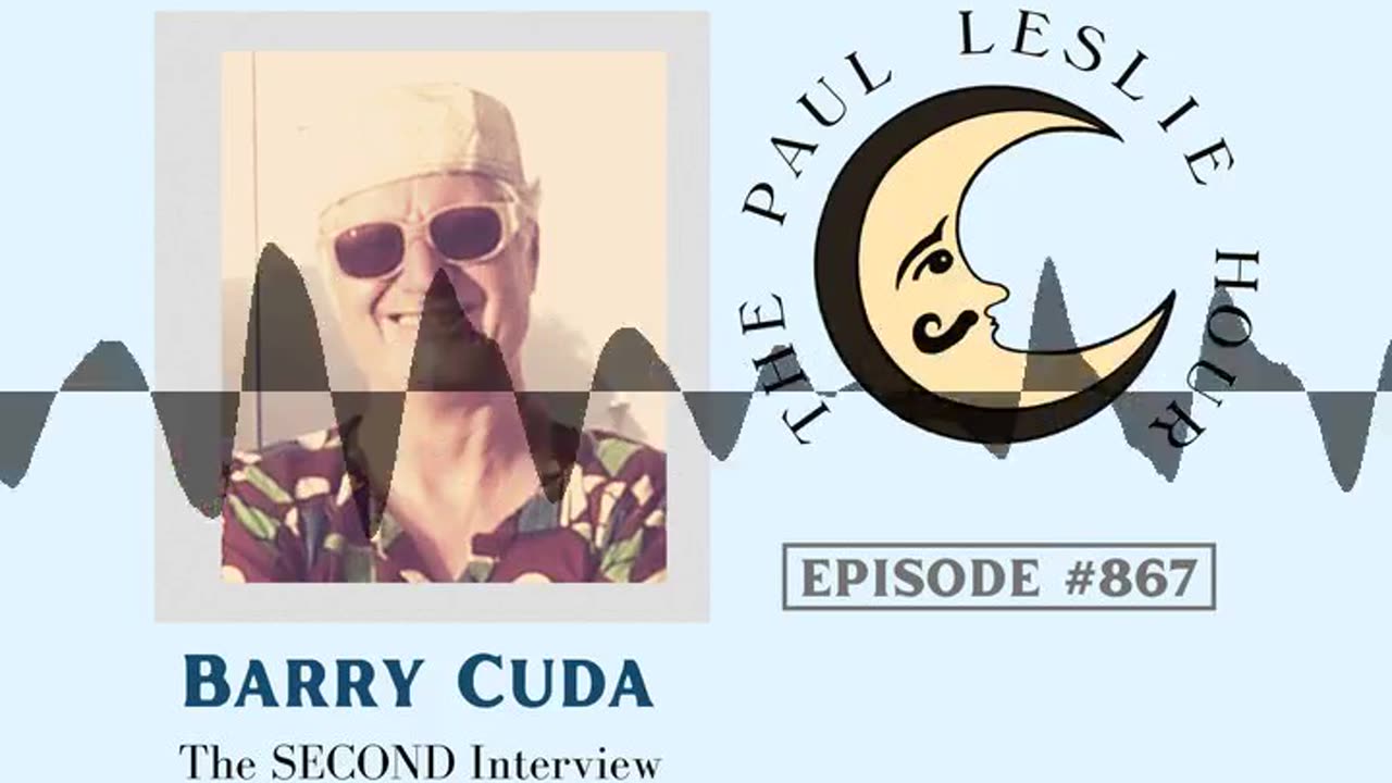 Barry Cuda Returns Interview on The Paul Leslie Hour